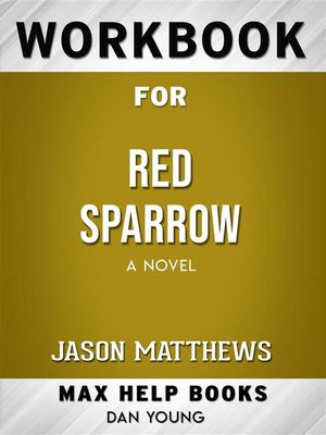 cover image of Workbook for Red Sparrow--A Novel by Jason Matthews